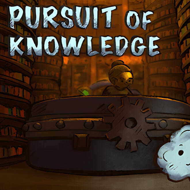 Pursuit of Knowledge